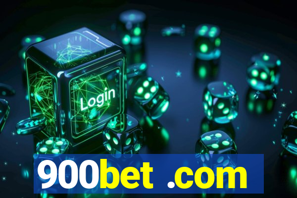 900bet .com